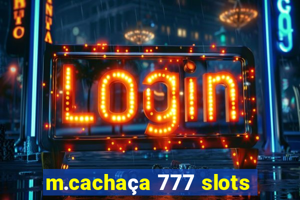 m.cachaça 777 slots